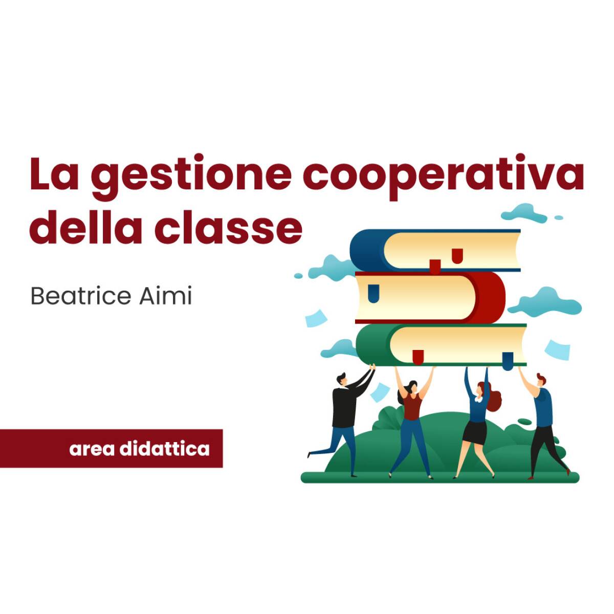 LA GESTIONE COOP. DELLA CLASSE