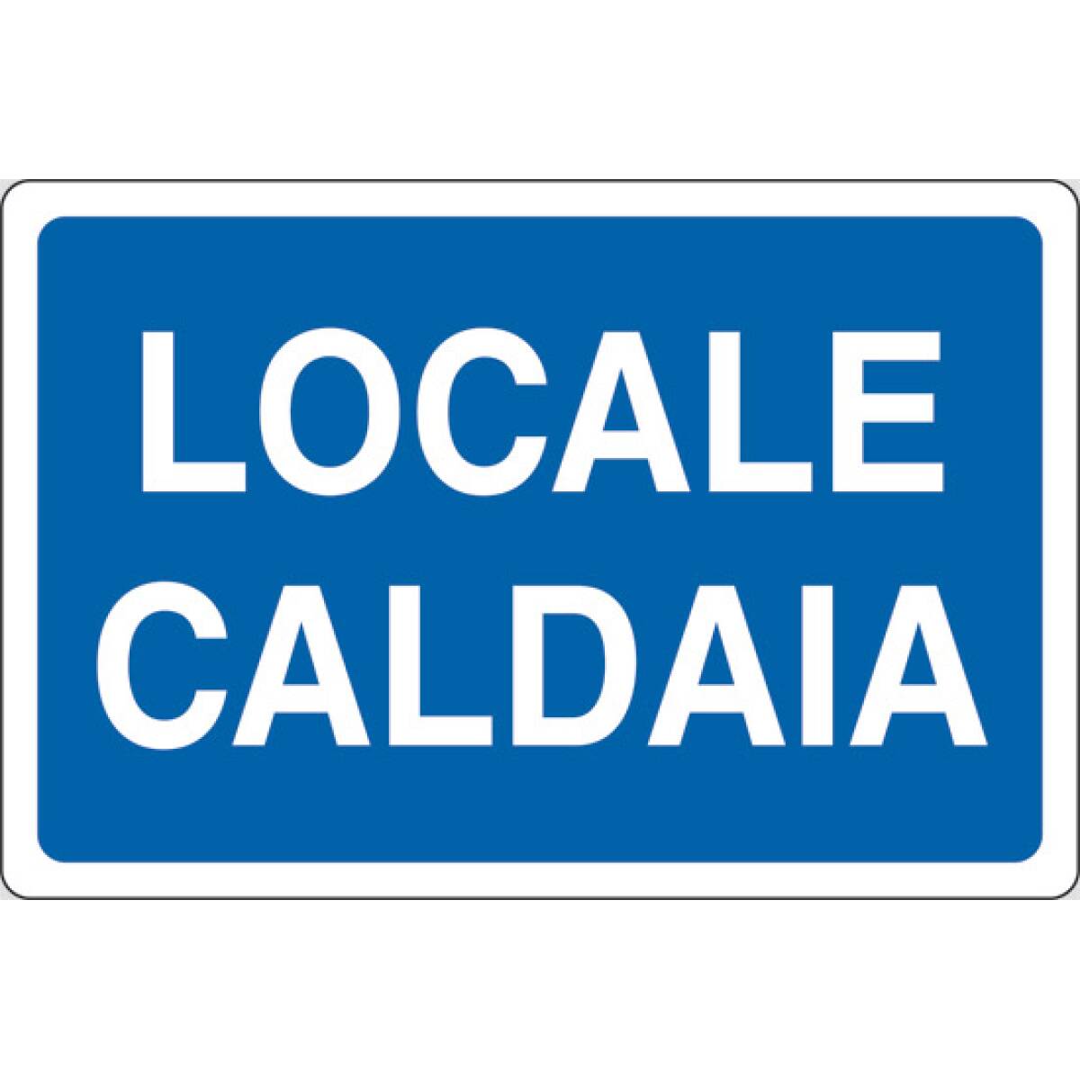 CARTELLO LOCALE CALD. 30X20