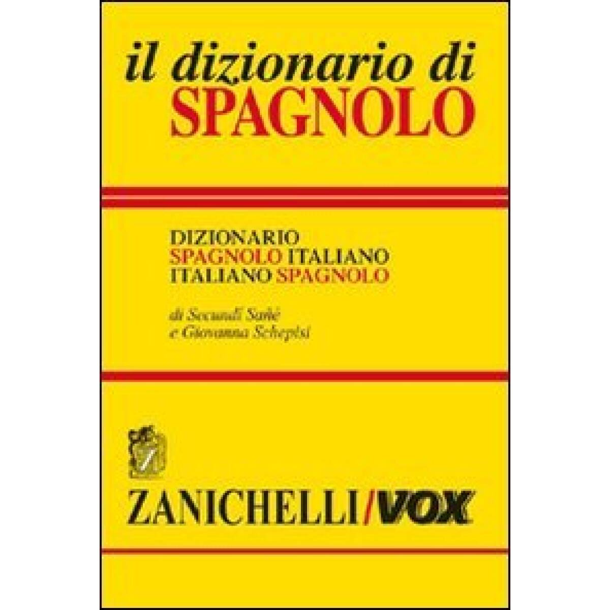 DIZIONARIO SPAGNOLO ZANICHELLI SANE-SCHE