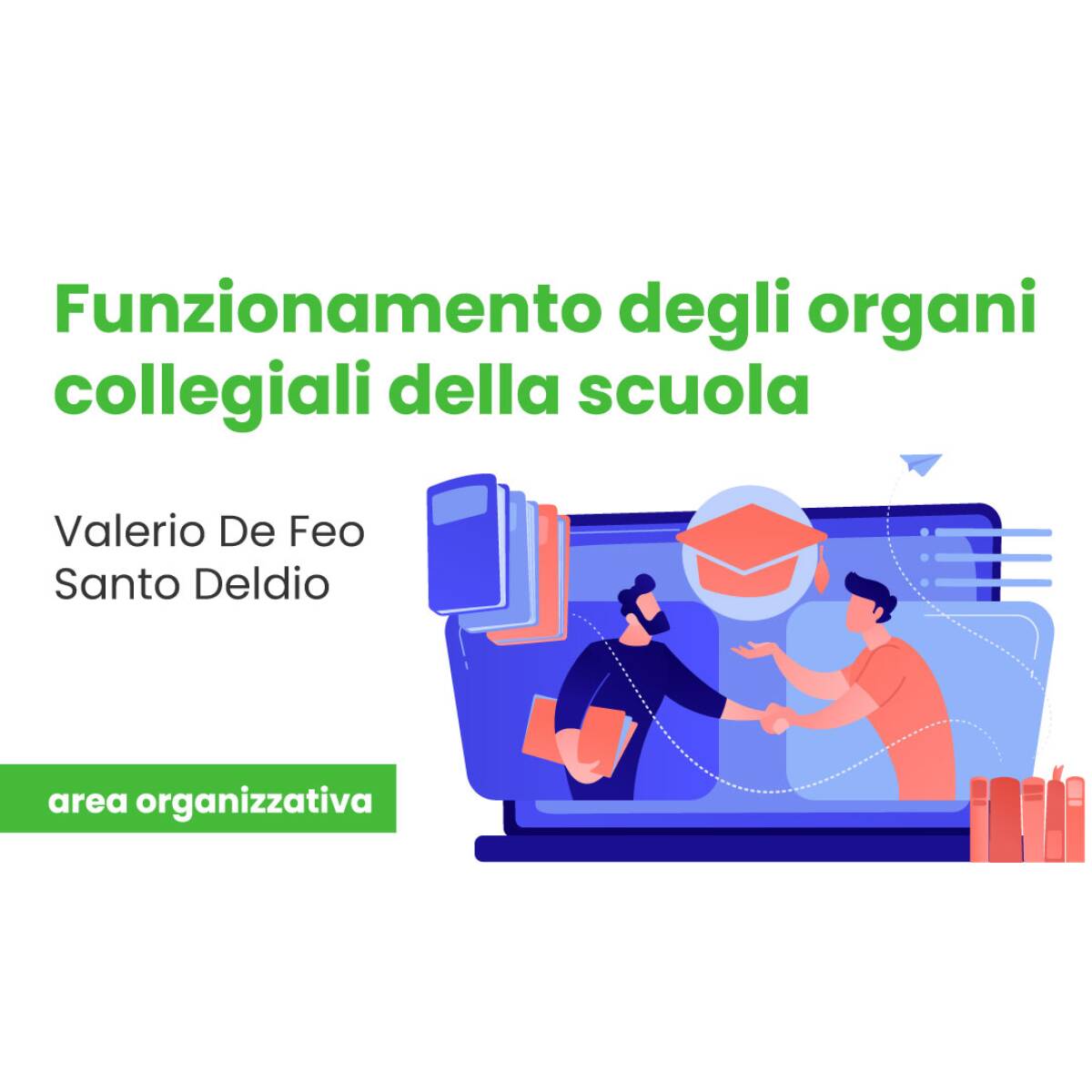 FUNZIONAMENTO ORGANI COLLEGIALI-ILLIMIT.